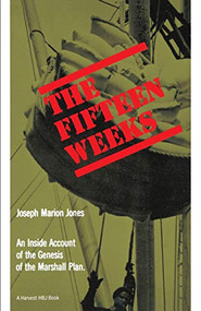 Fifteen Weeks by Joseph Marion Jones, 9780156306997