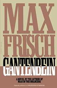Gantenbein by Max Frisch, 9780156344074