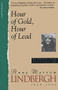 Hour Of Gold, Hour Of Lead (Diaries And Letters Of Anne Morrow Lindbergh, 1929-1932) by Anne Morrow Lindbergh, 9780156421836