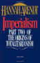 Imperialism (Part Two Of The Origins Of Totalitarianism) by Hannah Arendt, 9780156442008