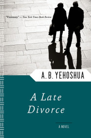 A Late Divorce by A.B. Yehoshua, 9780156494472