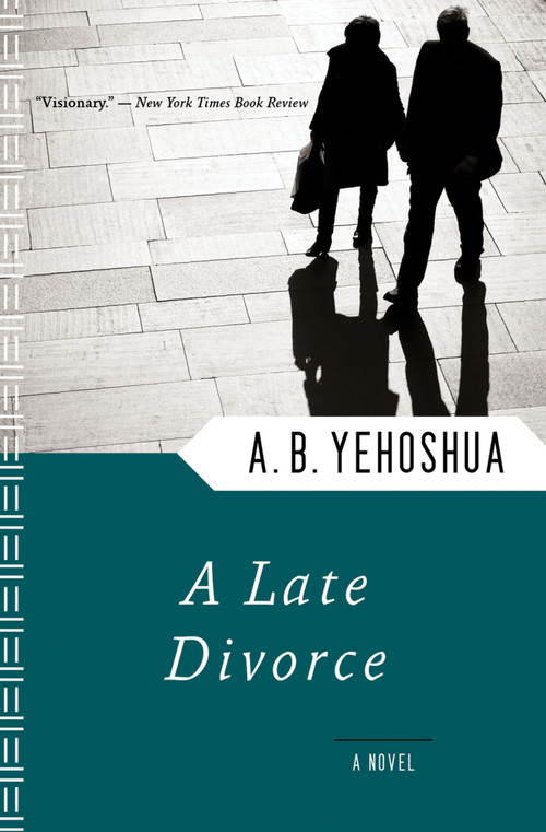 A Late Divorce by A.B. Yehoshua, 9780156494472