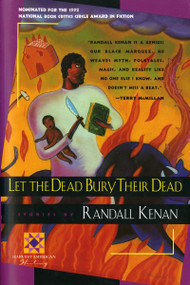 Let The Dead Bury Their Dead by Randall Kenan, 9780156505154