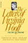 The Letters Of Virginia Woolf: Vol. 6 (1936-1941) (The Virginia Woolf Library Authorized Edition) by Virginia Woolf, Nigel Nicolson, 9780156508872