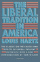 The Liberal Tradition in America by Louis Hartz, 9780156512695