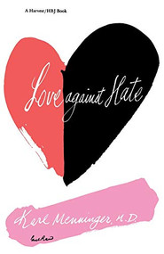 Love Against Hate by Karl Menninger, 9780156538923