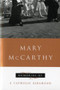 Memories of a Catholic Girlhood by Mary McCarthy, 9780156586504