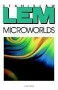 Microworlds by Stanislaw Lem, 9780156594431
