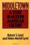 Middletown (A Study in Modern American Culture) by Robert S. Lynd, Helen Merrell Lynd, 9780156595506