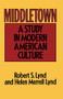 Middletown (A Study in Modern American Culture) by Robert S. Lynd, Helen Merrell Lynd, 9780156595506
