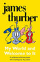 My World-and Welcome to It by James Thurber, 9780156623445