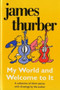 My World-and Welcome to It by James Thurber, 9780156623445