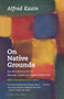 On Native Grounds (An Interpretation Of Modern American Prose Literature) by Alfred Kazin, 9780156687508
