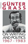 On Writing and Politics, 1967-1983 by Günter Grass, 9780156687935