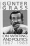 On Writing and Politics, 1967-1983 by Günter Grass, 9780156687935