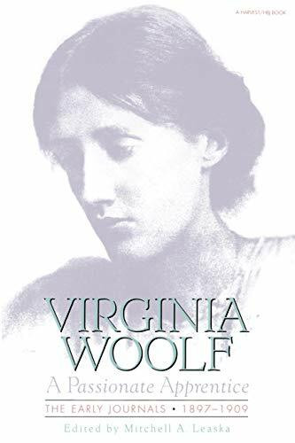 Passionate Apprentice (The Early Journals, 1897-1909) by Virginia Woolf, 9780156711609