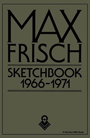 Sketchbook 1966-1971 by Max Frisch, 9780156827478