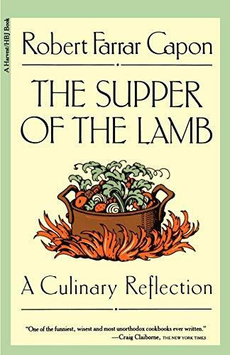 The Supper of the Lamb (A Culinary Reflection) - 9780156868938 by Robert Farrar Capon, 9780156868938