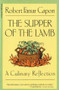 The Supper of the Lamb (A Culinary Reflection) - 9780156868938 by Robert Farrar Capon, 9780156868938