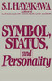 Symbol, Status, and Personality by S.I. Hayakawa, 9780156876117