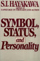 Symbol, Status, and Personality by S.I. Hayakawa, 9780156876117
