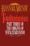 Totalitarianism (Part Three of The Origins of Totalitarianism) by Hannah Arendt, 9780156906500