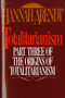 Totalitarianism (Part Three of The Origins of Totalitarianism) by Hannah Arendt, 9780156906500