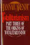 Totalitarianism (Part Three of The Origins of Totalitarianism) by Hannah Arendt, 9780156906500