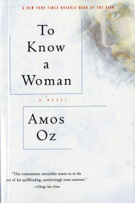 To Know A Woman by Amos Oz, 9780156906807