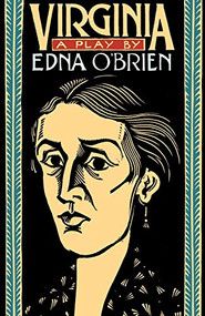 Virginia (A Play) by Edna O'Brien, 9780156935609