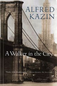 A Walker In The City by Alfred Kazin, 9780156941761