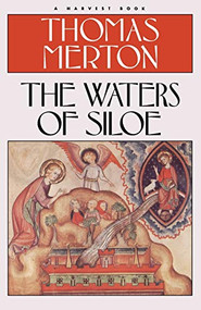 The Waters of Siloe by Thomas Merton, 9780156949545