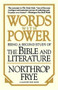 Words With Power (Being A Second Study "The Bible And Literature") by Northrop Frye, 9780156983655