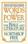Words With Power (Being A Second Study "The Bible And Literature") by Northrop Frye, 9780156983655
