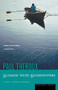 Sunrise with Seamonsters by Paul Theroux, 9780395415016