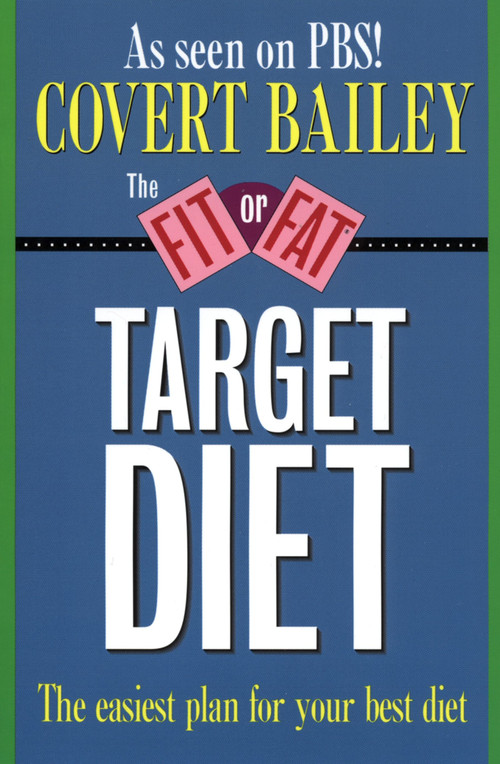 The Fit Or Fat Target Diet by Covert Bailey, 9780395510827