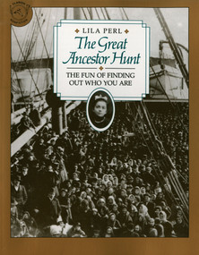 The Great Ancestor Hunt (The Fun of Finding Out Who You Are) by Lila Perl Yerkow, 9780395547908