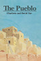 The Pueblo by Charlotte Yue, David Yue, 9780395549612