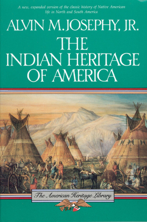 The Indian Heritage Of America by Alvin M. Josephy, Jr., 9780395573204