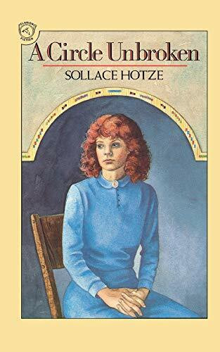 A Circle Unbroken by Sollace Hotze, 9780395597026