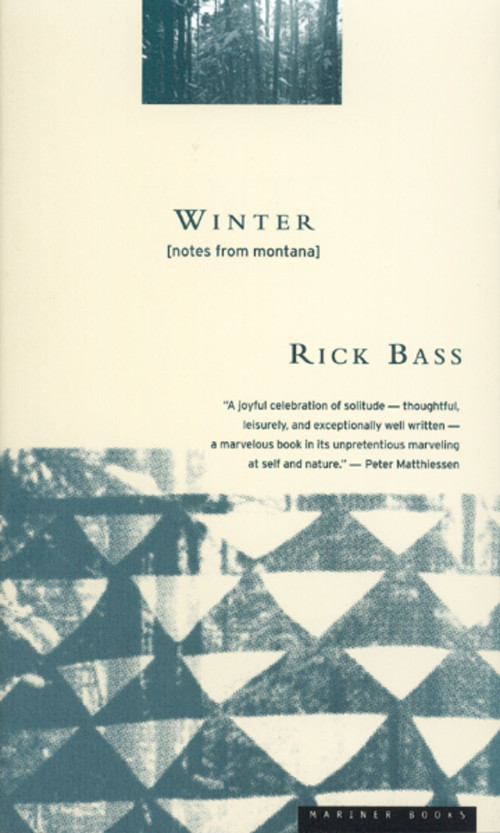 Winter (Notes from  Montana) - 9780395611500 by Rick Bass, 9780395611500
