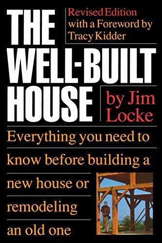The Well­Built House by James Locke, 9780395629512