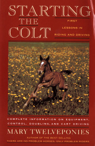 Starting The Colt by Mary Twelveponies, 9780395631270