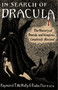 In Search Of Dracula (The History of Dracula and Vampires) by Radu Florescu, Raymond T. McNally, 9780395657836