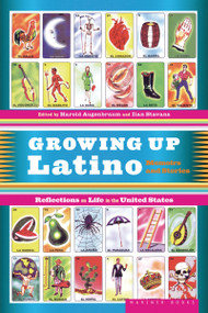 Growing Up Latino by Harold Augenbraum, Ilan Stavans, 9780395661246