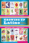 Growing Up Latino by Harold Augenbraum, Ilan Stavans, 9780395661246