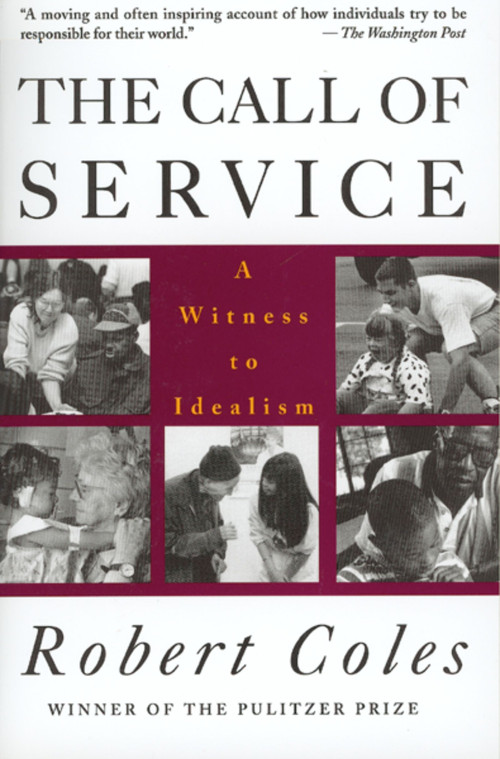 The Call Of Service by Robert Coles, 9780395710845