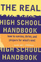 The Real High School Handbook (How to Survive, Thrive, and Prepare for What's Next) by Susan Abel Lieberman, 9780395797600