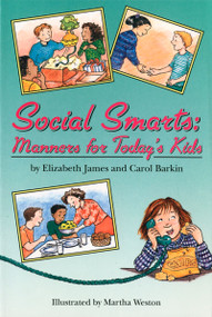 Social Smarts (Manners for Today's Kids) by Elizabeth James, Carol Barkin, 9780395813126