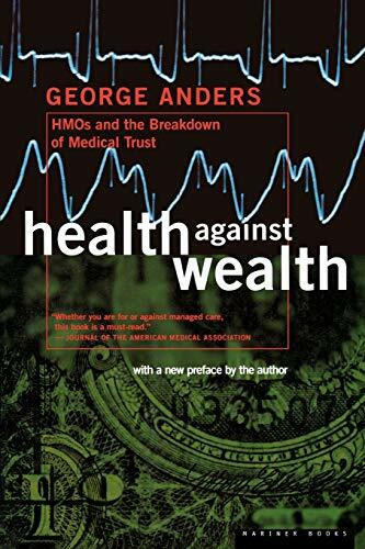 Health Against Wealth by George Anders, 9780395822821